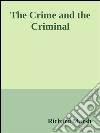 The crime and the criminal. E-book. Formato Mobipocket ebook