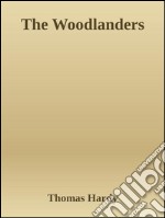 The woodlanders. E-book. Formato EPUB ebook