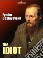 The idiot. E-book. Formato Mobipocket ebook