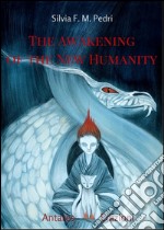 The awakening of the new humanity. E-book. Formato Mobipocket