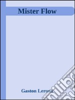 Mister flow. E-book. Formato EPUB ebook