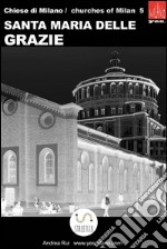 Santa Maria delle Grazie. E-book. Formato PDF ebook