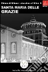 Santa Maria delle Grazie. E-book. Formato PDF ebook