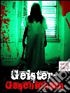 Geister-Geschichten, Grusel-Märchen und Gespenster-Sagen. 100 unheimliche Erzählungen, Spukgeschichten, Geistergeschichten und düstere Horror-Legenden . E-book. Formato EPUB ebook di Tim Markertz