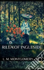 Rilla of Ingleside. E-book. Formato Mobipocket ebook