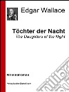 Töchter der nacht. E-book. Formato EPUB ebook