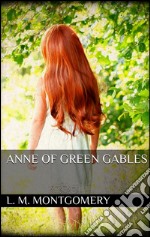 Anne of Green Gables. E-book. Formato EPUB ebook