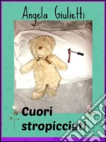 Cuori stropicciati. E-book. Formato EPUB ebook