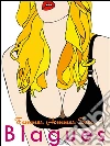 Les meilleures blagues coquines et salaces: Femmes. Hommes. Sexe. (Édition illustrée). E-book. Formato EPUB ebook di Natalie Luise Herz