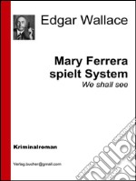 Mary Ferrara spielt system. E-book. Formato EPUB ebook