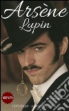Arsène Lupin, gentleman-cambrioleur. E-book. Formato EPUB ebook