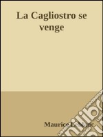 La Cagliostro se venge. E-book. Formato EPUB ebook