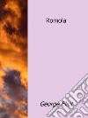 Romola. E-book. Formato EPUB ebook