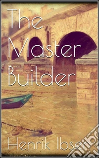 The master builder. E-book. Formato EPUB ebook