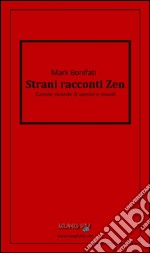 Strani racconti zen. E-book. Formato EPUB ebook