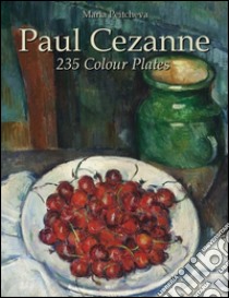 Paul Cezanne: 235 colour plates. E-book. Formato EPUB ebook di Maria Peitcheva