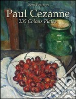 Paul Cezanne: 235 colour plates. E-book. Formato EPUB ebook