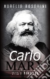 Carlo Marx - Vita e pensiero. E-book. Formato EPUB ebook di Aurelio Boschini