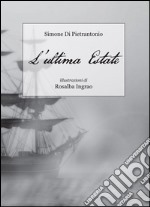 L'ultima Estate. E-book. Formato EPUB ebook