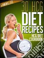 30 HCG DIET Recipes cookbook. E-book. Formato EPUB ebook