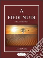 A piedi nudi nella coscienza. E-book. Formato EPUB ebook