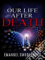 Our life after death. E-book. Formato EPUB ebook