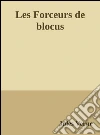 Les forceurs de blocus. E-book. Formato Mobipocket ebook di Jules Verne