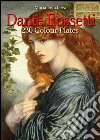 Dante Rossetti: 230 colour plates. E-book. Formato EPUB ebook