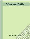 Man and wife. E-book. Formato EPUB ebook