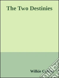 The two destinies. E-book. Formato EPUB ebook