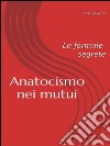 Anatocismo nei mutui: Le Formule Segrete  (Parte 2). E-book. Formato EPUB ebook