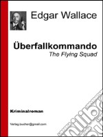 Überfallkommando. E-book. Formato EPUB ebook