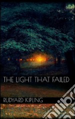 The Light That Failed . E-book. Formato EPUB ebook