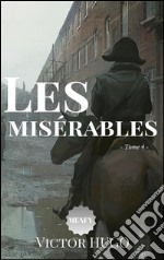 Les misérables - L'idylle rue Plumet et l'épopée rue Saint-Denis. E-book. Formato Mobipocket ebook