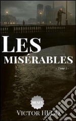 Les misérables - Jean Valjean. E-book. Formato EPUB ebook