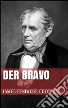 Der Bravo. E-book. Formato EPUB ebook