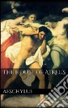 The house of Atreus. E-book. Formato EPUB ebook