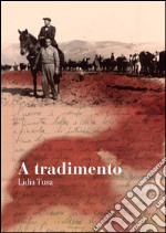 A tradimento. E-book. Formato EPUB ebook