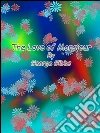 The love of monsieur. E-book. Formato EPUB ebook di George Gibbs