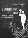 L'architetto dei sogni. E-book. Formato EPUB ebook di Giovanna Pimpinella