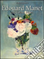 Edouard Manet: 225 colour plates. E-book. Formato EPUB ebook