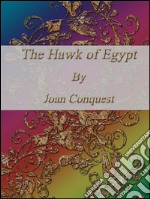 The Hawk of Egypt. E-book. Formato EPUB ebook