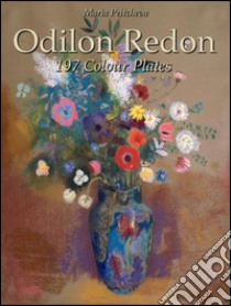 Odilon Redon: 197 colour plates. E-book. Formato EPUB ebook di Maria Peitcheva