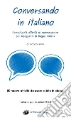 Conversando in italiano - Coinvolgenti attività di conversazione per insegnanti di lingua italiana. E-book. Formato EPUB ebook