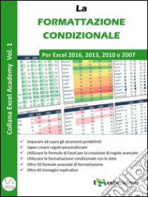 La formattazione condizionale in Excel - Collana 