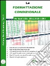 La formattazione condizionale in Excel - Collana 'I Quaderni di Excel Academy' Vol. 1. E-book. Formato PDF ebook