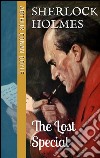 The lost special (Sherlock Holmes - Extracanonical Works: Short Stories Book 2). E-book. Formato EPUB ebook