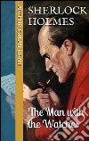 The man with the watches (Sherlock Holmes - Extracanonical Works: Short Stories Book 3). E-book. Formato EPUB ebook