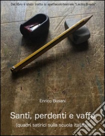 Santi, perdenti e vaffa. E-book. Formato PDF ebook di Enrico Busani