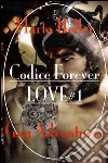 Codice forever love#1. E-book. Formato EPUB ebook di Marta Heller